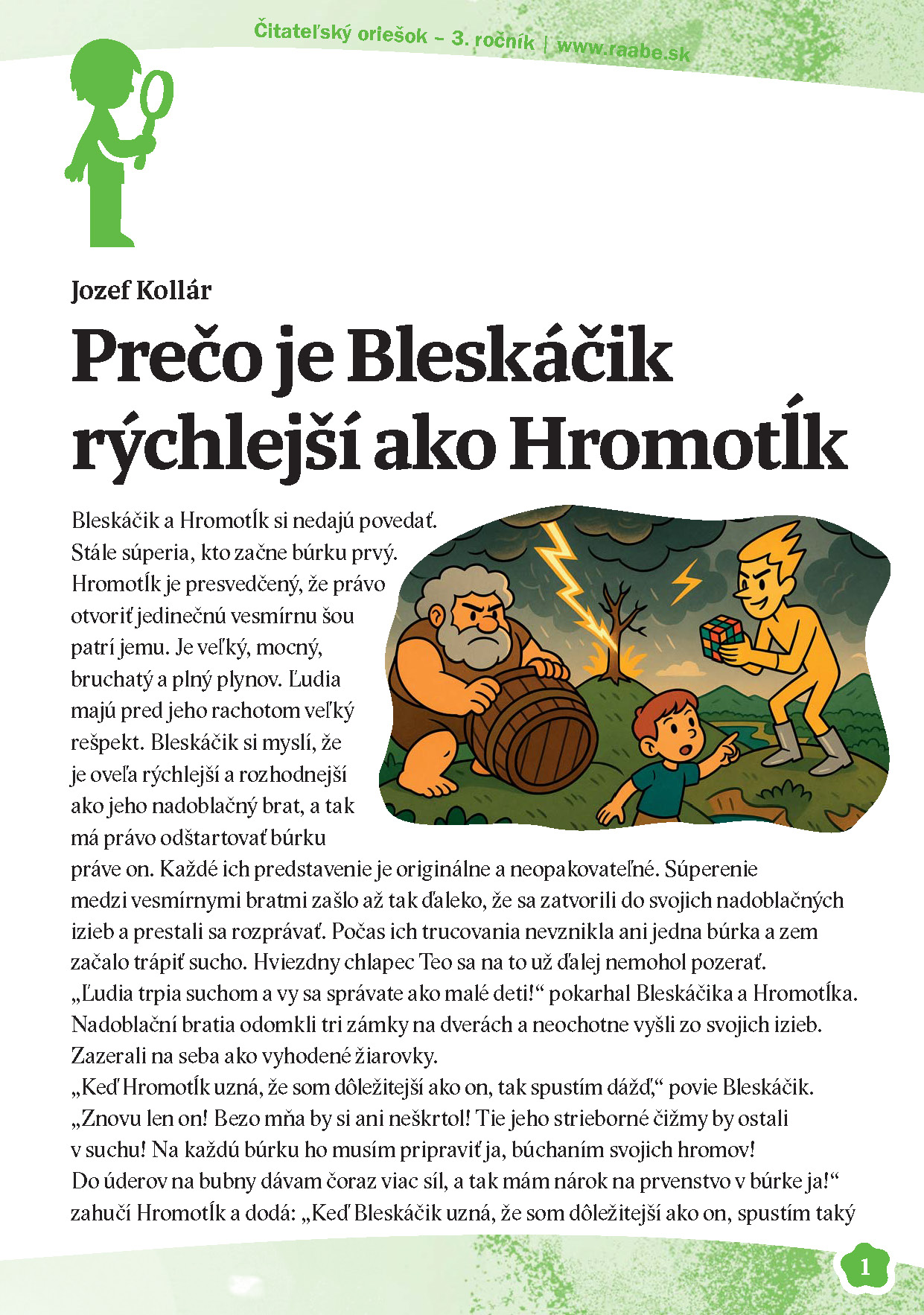 Prečo je Bleskáčik rýchlejší