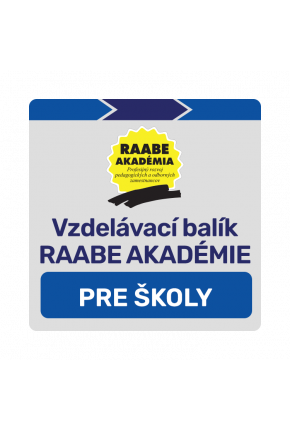 VZDELÁVACÍ BALÍK RAABE AKADÉMIE – ZÁKLADNÁ ŠKOLA VZDELÁVACÍ BALÍK RAABE AKADÉMIE – ZÁKLADNÁ ŠKOLA