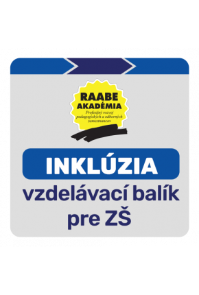 INKLÚZIA – vzdelávací balík RAABE AKADÉMIE pre ZŠ