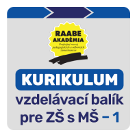 KURIKULUM – vzdelávací balík RAABE AKADÉMIE pre ZŠ s MŠ 1