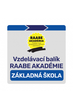 VZDELÁVACÍ BALÍK RAABE AKADÉMIE – ZÁKLADNÁ ŠKOLA VZDELÁVACÍ BALÍK RAABE AKADÉMIE – ZÁKLADNÁ ŠKOLA