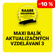 MAXI BALÍK AKTUALIZAČNÝCH VZDELÁVANÍ 3x20 MAXI BALÍK AKTUALIZAČNÝCH VZDELÁVANÍ 3x20