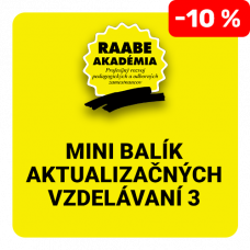 MINI BALÍK AKTUALIZAČNÝCH VZDELÁVANÍ 3x10 MINI BALÍK AKTUALIZAČNÝCH VZDELÁVANÍ 3x10