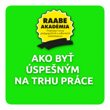 AKO BYŤ ÚSPEŠNÝM NA TRHU PRÁCE