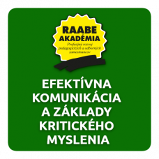 EFEKTÍVNA KOMUNIKÁCIA A ZÁKLADY KRITICKÉHO MYSLENIA