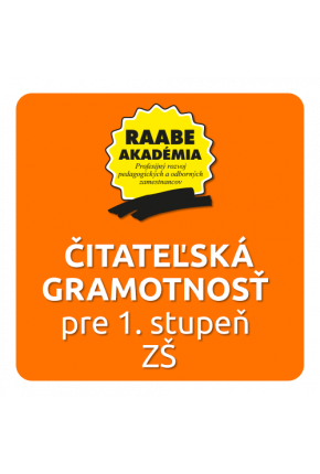 ČITATEĽSKÁ GRAMOTNOSŤ PRE 1. STUPEŇ ZŠ