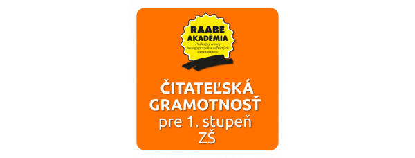 ČITATEĽSKÁ GRAMOTNOSŤ PRE 1. STUPEŇ ZŠ