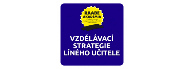 VZDĚLÁVACÍ STRATEGIE LÍNEHO UČITELE