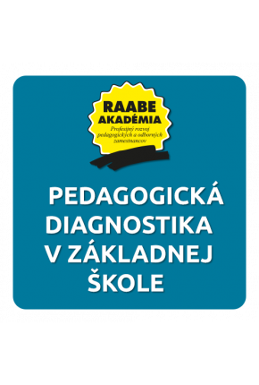 PEDAGOGICKÁ DIAGNOSTIKA V ZÁKLADNEJ ŠKOLE