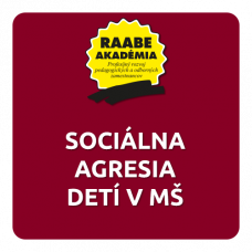 SOCIÁLNA AGRESIA DETÍ V MŠ