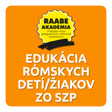 EDUKÁCIA RÓMSKYCH DETÍ/ŽIAKOV ZO SOCIÁLNE ZNEVÝHODNENÉHO PROSTREDIA