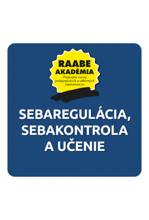 SEBAREGULÁCIA, SEBAKONTROLA A UČENIE