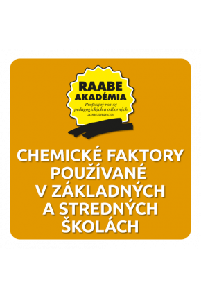 CHEMICKÉ FAKTORY POUŽÍVANÉ V ZÁKLADNÝCH A STREDNÝCH ŠKOLÁCH