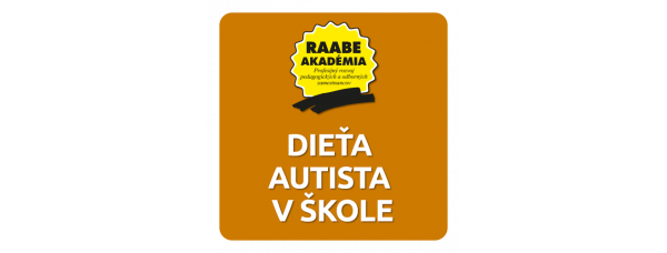 DIEŤA AUTISTA V ŠKOLE