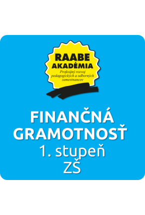 FINANČNÁ GRAMOTNOSŤ PRE 1. STUPEŇ ZŠ