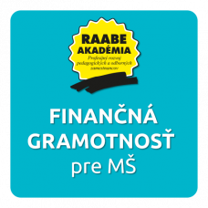 FINANČNÁ GRAMOTNOSŤ PRE MŠ