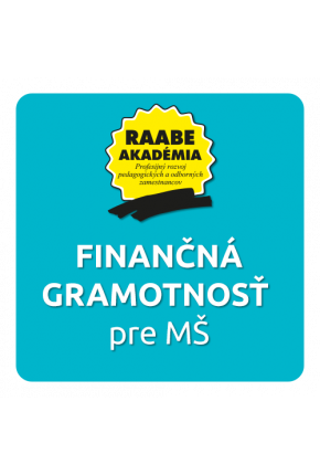 FINANČNÁ GRAMOTNOSŤ PRE MŠ