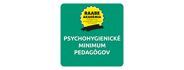 PSYCHOHYGIENICKÉ MINIMUM PEDAGÓGOV