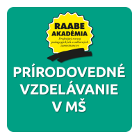 PRÍRODOVEDNÉ VZDELÁVANIE V MŠ