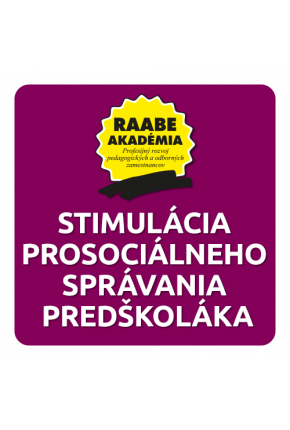 STIMULÁCIA PROSOCIÁLNEHO SPRÁVANIA PREDŠKOLÁKA