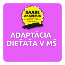 ADAPTÁCIA DIEŤAŤA V MATERSKEJ ŠKOLE