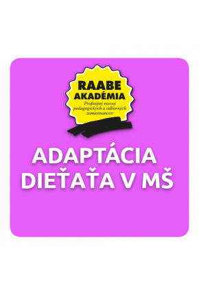 ADAPTÁCIA DIEŤAŤA V MATERSKEJ ŠKOLE