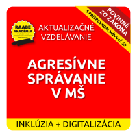 INKLÚZIA a DIGITALIZÁCIA – AGRESÍVNE SPRÁVANIE V MŠ