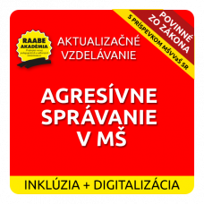 INKLÚZIA a DIGITALIZÁCIA – AGRESÍVNE SPRÁVANIE V MŠ