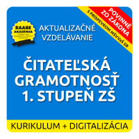 KURIKULUM a DIGITALIZÁCIA – ČITATEĽSKÁ GRAMOTNOSŤ 1. STUPEŇ ZŠ