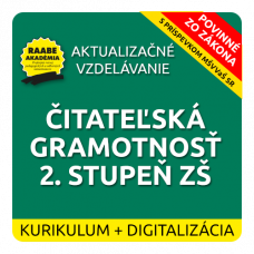 KURIKULUM a DIGITALIZÁCIA – ČITATEĽSKÁ GRAMOTNOSŤ 2. STUPEŇ ZŠ