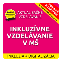 INKLÚZIA a DIGITALIZÁCIA – INKLUZÍVNE VZDELÁVANIE V MŠ