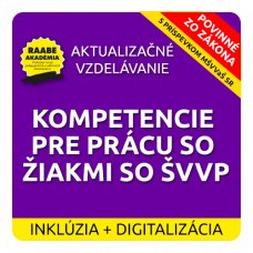 INKLÚZIA a DIGITALIZÁCIA – KOMPETENCIE PRE PRÁCU SO ŽIAKMI SO ŠVVP