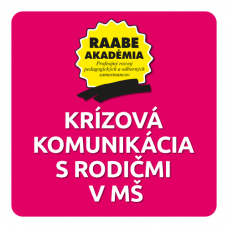 KRÍZOVÁ KOMUNIKÁCIA S RODIČMI V MATERSKEJ ŠKOLE