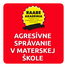 INKLÚZIA a DIGITALIZÁCIA – AGRESÍVNE SPRÁVANIE V MŠ INKLÚZIA a DIGITALIZÁCIA – AGRESÍVNE SPRÁVANIE V MŠ