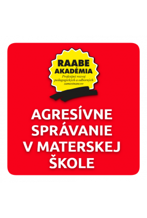INKLÚZIA a DIGITALIZÁCIA – AGRESÍVNE SPRÁVANIE V MŠ INKLÚZIA a DIGITALIZÁCIA – AGRESÍVNE SPRÁVANIE V MŠ