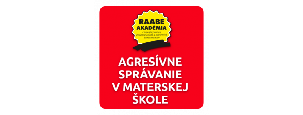 INKLÚZIA a DIGITALIZÁCIA – AGRESÍVNE SPRÁVANIE V MŠ INKLÚZIA a DIGITALIZÁCIA – AGRESÍVNE SPRÁVANIE V MŠ