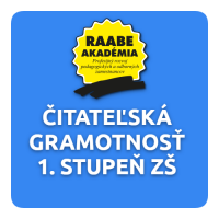 KURIKULUM a DIGITALIZÁCIA – ČITATEĽSKÁ GRAMOTNOSŤ 1. STUPEŇ ZŠ KURIKULUM a DIGITALIZÁCIA – ČITATEĽSKÁ GRAMOTNOSŤ 1. STUPEŇ ZŠ
