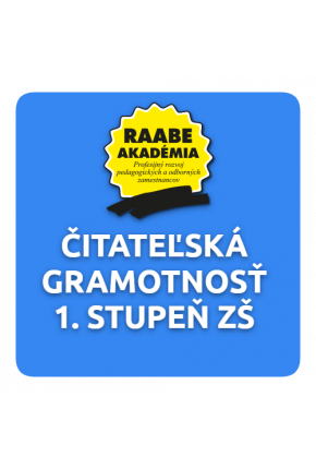 KURIKULUM a DIGITALIZÁCIA – ČITATEĽSKÁ GRAMOTNOSŤ 1. STUPEŇ ZŠ