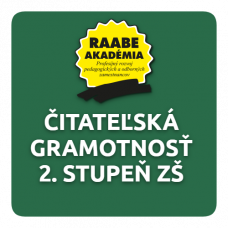 KURIKULUM a DIGITALIZÁCIA – ČITATEĽSKÁ GRAMOTNOSŤ 2. STUPEŇ ZŠ KURIKULUM a DIGITALIZÁCIA – ČITATEĽSKÁ GRAMOTNOSŤ 2. STUPEŇ ZŠ