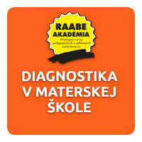 INKLÚZIA a DIGITALIZÁCIA – DIAGNOSTIKA V MATERSKEJ ŠKOLE INKLÚZIA a DIGITALIZÁCIA – DIAGNOSTIKA V MATERSKEJ ŠKOLE