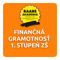 KURIKULUM a DIGITALIZÁCIA – FINANČNÁ GRAMOTNOSŤ 1. STUPEŇ ZŠ KURIKULUM a DIGITALIZÁCIA – FINANČNÁ GRAMOTNOSŤ 1. STUPEŇ ZŠ