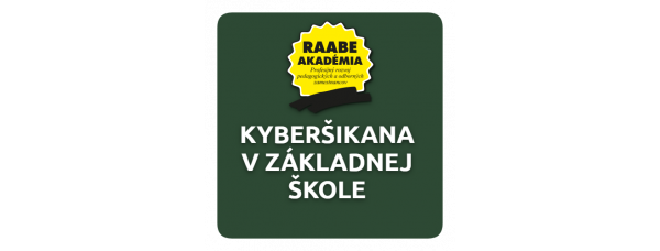 DIGITALIZÁCIA – KYBERŠIKANA V ZÁKLADNEJ ŠKOLE DIGITALIZÁCIA – KYBERŠIKANA V ZÁKLADNEJ ŠKOLE