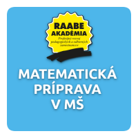 KURIKULUM a DIGITALIZÁCIA – MATEMATICKÁ PRÍPRAVA V MŠ KURIKULUM a DIGITALIZÁCIA – MATEMATICKÁ PRÍPRAVA V MŠ