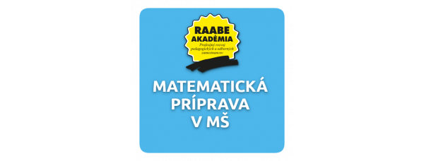 KURIKULUM a DIGITALIZÁCIA – MATEMATICKÁ PRÍPRAVA V MŠ