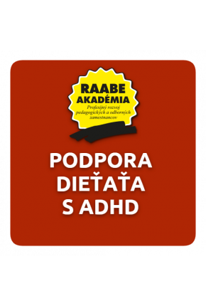 INKLÚZIA a DIGITALIZÁCIA – PODPORA DIEŤAŤA S ADHD INKLÚZIA a DIGITALIZÁCIA – PODPORA DIEŤAŤA S ADHD