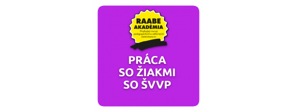 INKLÚZIA a DIGITALIZÁCIA – PRÁCA SO ŽIAKMI SO ŠVVP INKLÚZIA a DIGITALIZÁCIA – PRÁCA SO ŽIAKMI SO ŠVVP