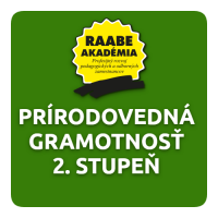 KURIKULUM a DIGITALIZÁCIA – PRÍRODOVEDNÁ GRAMOTNOSŤ 2. STUPEŇ ZŠ KURIKULUM a DIGITALIZÁCIA – PRÍRODOVEDNÁ GRAMOTNOSŤ 2. STUPEŇ ZŠ