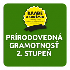 KURIKULUM a DIGITALIZÁCIA – PRÍRODOVEDNÁ GRAMOTNOSŤ 2. STUPEŇ ZŠ KURIKULUM a DIGITALIZÁCIA – PRÍRODOVEDNÁ GRAMOTNOSŤ 2. STUPEŇ ZŠ