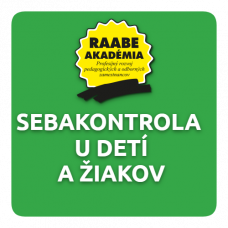 INKLÚZIA a DIGITALIZÁCIA – SEBAKONTROLA U DETÍ A ŽIAKOV INKLÚZIA a DIGITALIZÁCIA – SEBAKONTROLA U DETÍ A ŽIAKOV