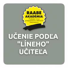 KURIKULUM a DIGITALIZÁCIA – UČENIE PODĽA LÍNÉHO UČITEĽA KURIKULUM a DIGITALIZÁCIA – UČENIE PODĽA LÍNÉHO UČITEĽA